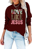 Faith Shirt For Women Love Like Jesus Graphic SweatShirt Long Sleeve Shirt