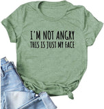 Women I'm Not Angry This is Just My Face Funny T-Shirt