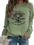 Women Our Roots Run Deep Our Love Runs Deeper Family Tree Sweatshirt