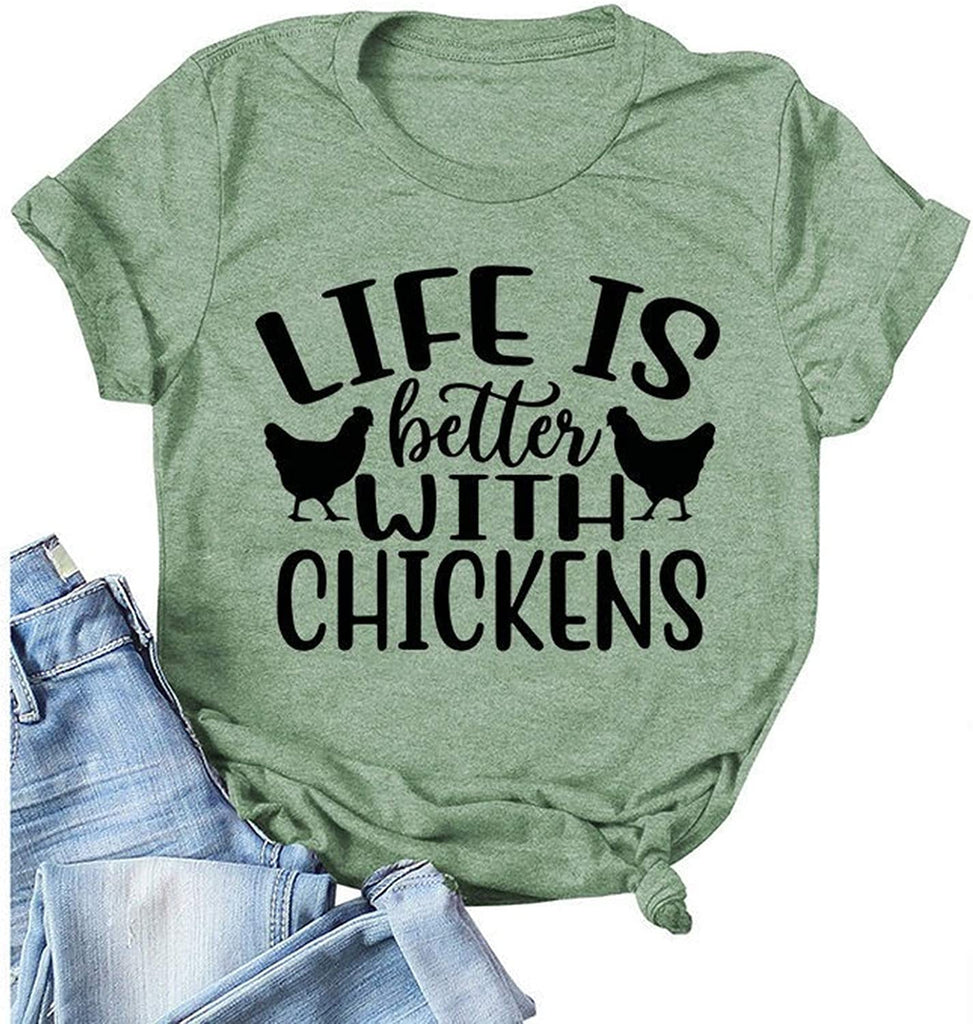 Women Life is Better with Chickens T-Shirt