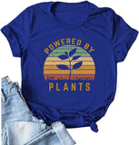 Women Powered by Plants T-Shirt Plants Tee Women Graphic Shirt