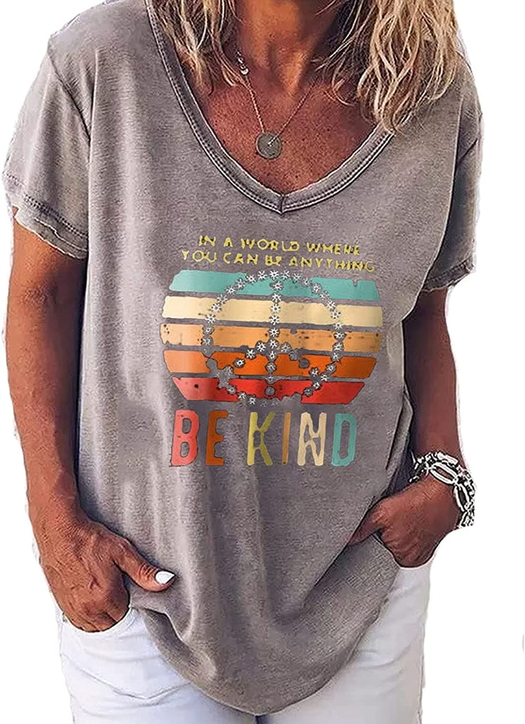 Women V-Neck Be Kind Shirt in a World Where You can Be Anything Be Kind T-Shirt