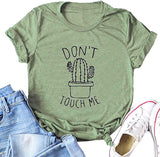 Women Don't Touch Me T-Shirt Cactus Shirt