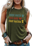 Women Drink Water Love Hard Fight Racism Graphic Tank Tops