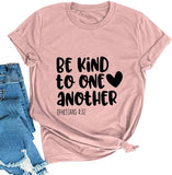 Women Be Kind to One Another T-Shirt Ephesians 4:32 Be Kind Shirt