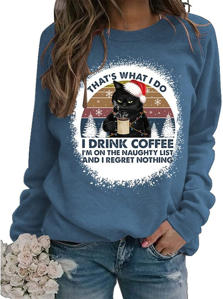 Cat That's What I Do I Drink Coffee I Hate People and I Know Things Sweatshirt