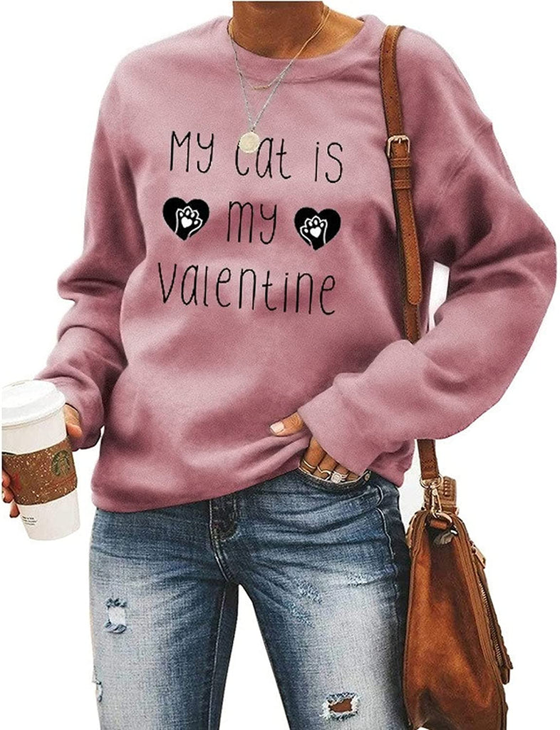 My Cat Is My Valentine Sweatshirt Women Valentines Day Gift Sweater