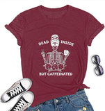 Women Dead Inside But Caffeinated T-Shirt Cool Skull Shirt