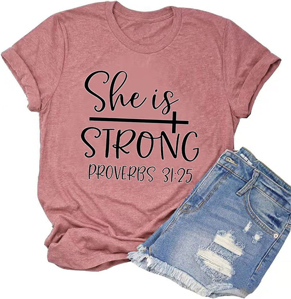 She is Strong T-Shirt for Women Inspirational Shirt Proverbs 31:25 Shirt