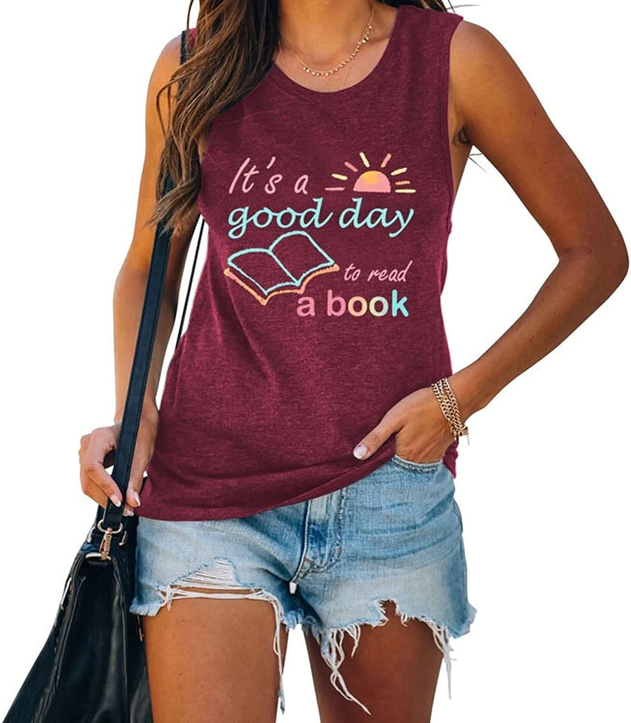 Women Book Lover Tank Tops It's A Good Day to Read A Book Funny Shirt