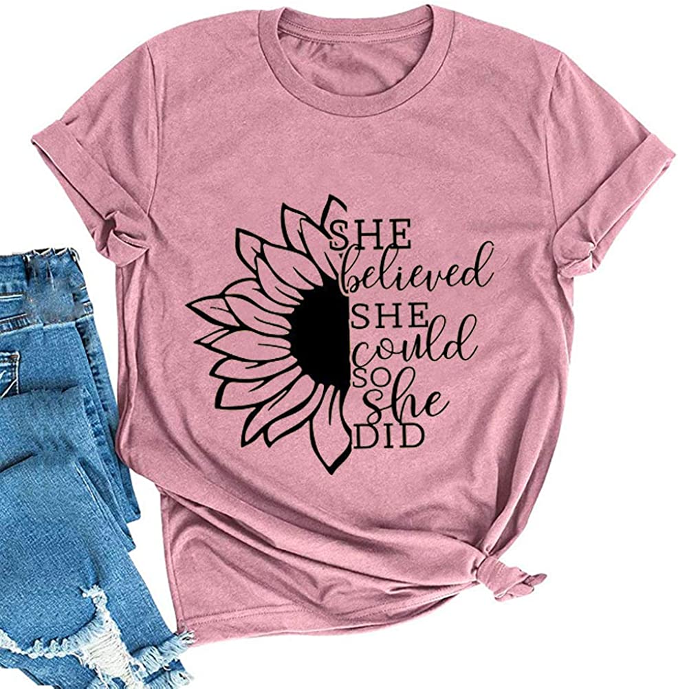 Women She Believed She Could T-Shirt Sunflower Shirt