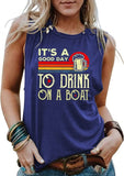 Women Boat Tank Tops It's A Good Day to Drink on A Boat Shirt
