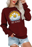 Be Kind Shirt In World Where You Can Be Anything Sweatshirt