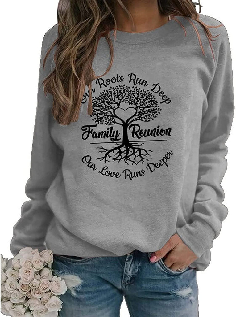 Family Reunion Sweatshirt Women Roots Run Deep Family Tree Shirt