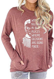 Women Long Sleeve Women Belong in All Places Blouse with Pockets Women Graphic Shirt