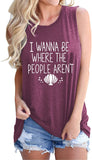 I Wanna Be Where The People aren't Tank Top for Women Funny Graphic Shirt
