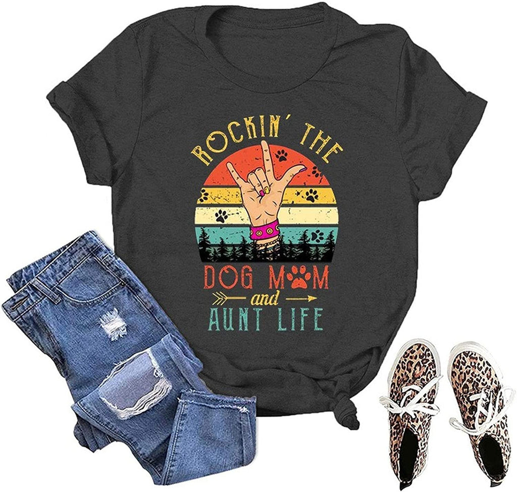 Women Rockin' The Dog Mom and Aunt Life T-Shirt