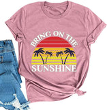 Women Bring On The Sunshine T-Shirt Women Graphic T-Shirt Women Top