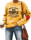 Women Don't Piss Off Old People Sweatshirt Casual Love Sleeves Printed Round Neck Vintage Sweater