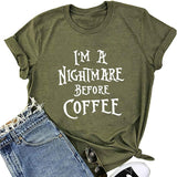 Women I'm A Nightmare Before Coffee T-Shirt