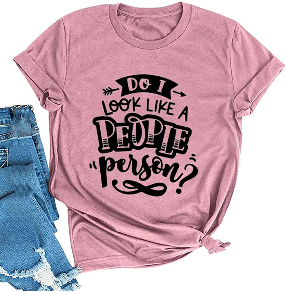 Do I Look Like A Fucking People Person Women T-Shirt Sarcastic Shirt