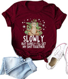 Funny Sloth Shirt Sloth Slowly But Surely I'll Get My Shit Together Graphic T-Shirt