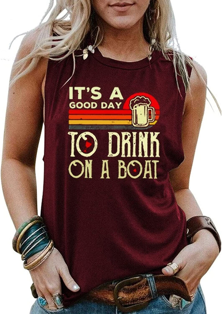 Women Boat Tank Tops It's A Good Day to Drink on A Boat Shirt