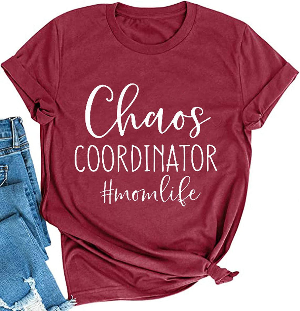 Women Chaos Coordinator Mom Life T-Shirt Chaos Coordinator Shirt