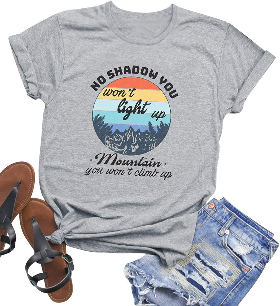 Women No Shadow You Won't Light Up T-Shirt Christian Shirt