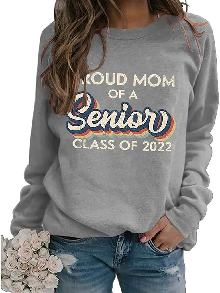 Proud Mom of A 2022 Senior Sweatshirt Graduation Gift Shirt