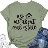 Real Estate Agent Tees Women Ask Me About Real Estate Realtor T-Shirt