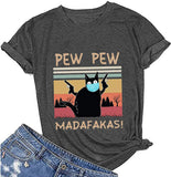 Women Pew Pew Madafakas T-Shirt Funny Pew Pew Shirt