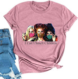 Women Hocus Pocus T-Shirt I Can't Smell Children Shirt Funny Halloween Shirt