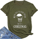 When You're Dead Inside But It's Christmas T-Shirt Funny Christmas Shirt for Women