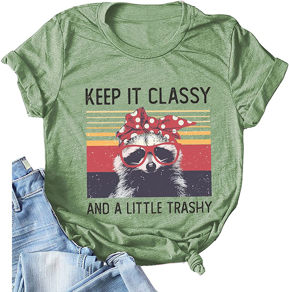 Women Keep It Classy T-Shirt Cute Raccoon Shirt