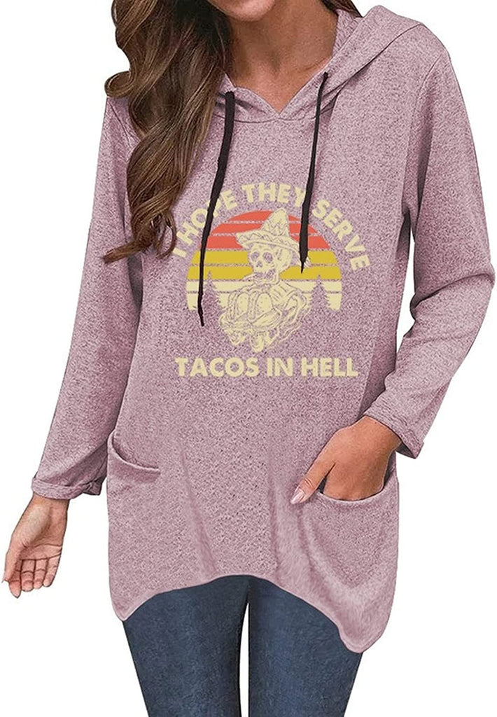 Funny Taco Hoodie Women I Hope They Serve Tacos In Hell Shirt with Pockets