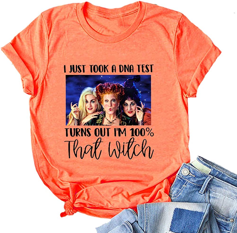 I Just Took a DNA Test Turns Out I'm 100% That Witch T-Shirt for Women