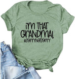 Women I'm That Grandma Shirt Gift for Grandma T-Shirt