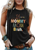 Women Mama Mommy Mom Bruh Tank Tops Shirt