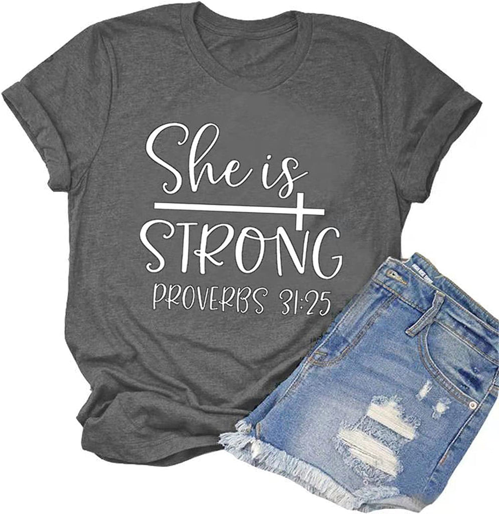 She is Strong T-Shirt for Women Inspirational Shirt Proverbs 31:25 Shirt
