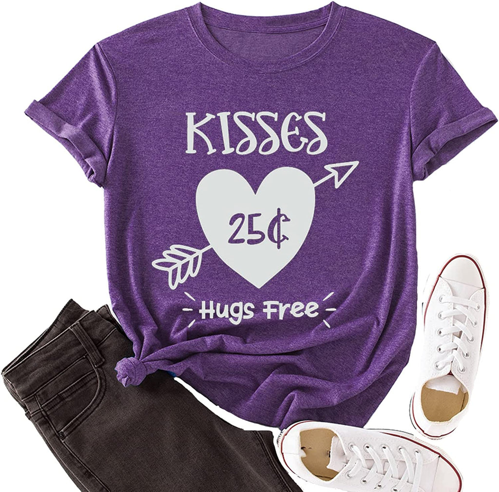 Funny Valentine's Day T-Shirt Women Kisses 25 Cents Hugs Free Tee Tops