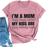 Women I'm A Mom Classy Bougie Ratchet T-Shirt Mom Life Shirt