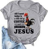 Women All I Need Today is A Little Bit of Coffee T-Shirt Funny Chicken Shirt