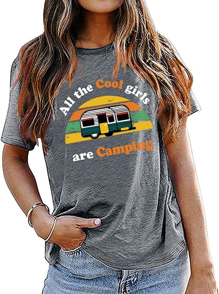 Women All The Cool Girls are Camping T-Shirt Camping Shirt Camper Shirt for Women