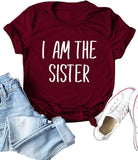 Women I Am The Sister T-Shirt Gift for Sister Tee Shirt