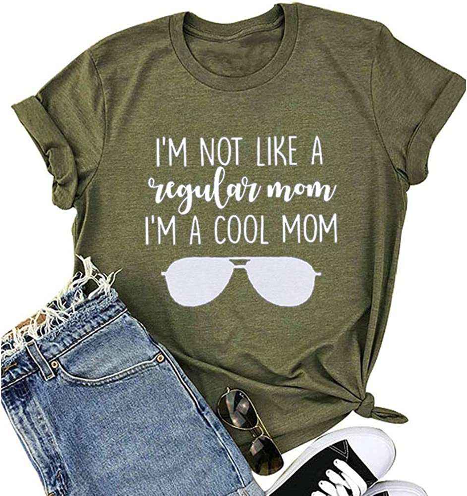 I'm Not Like A Regular Mom I'm A Cool Mom Shirt