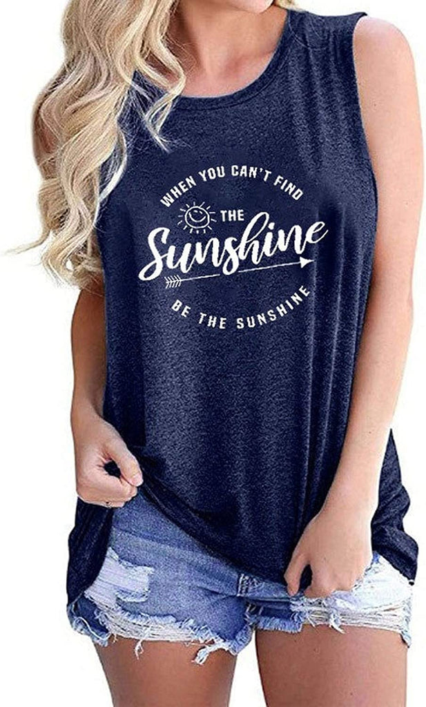 When You Can't Find The Sunshine Be The Sunshine Women Tank Top Sunshine Shirt