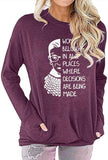 Women Long Sleeve Women Belong in All Places Blouse with Pockets Women Graphic Shirt