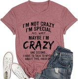 Crazy Lady Shirt Women Im Not Crazy Funny Tees (Rosy,Small,US,Alpha,Adult,Female,Small,Regular,Regular)