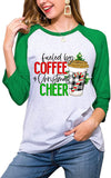 Christmas Coffee Shirt Women Fueled by Coffee and Christmas Cheer Blouse